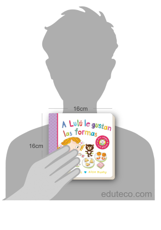 Comparación del tamaño de el libro A Lulú le gustan las formas respecto a una persona. Este mide 16 centímetros de ancho por 16 centímetros de alto
