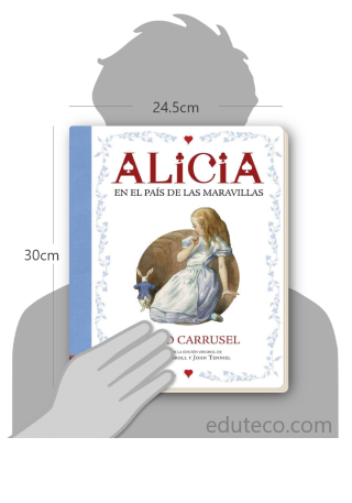 Comparación del tamaño de el libro Alicia en el País de las Maravillas : Libro carrusel respecto a una persona. Este mide 24.5 centímetros de ancho por 30 centímetros de alto