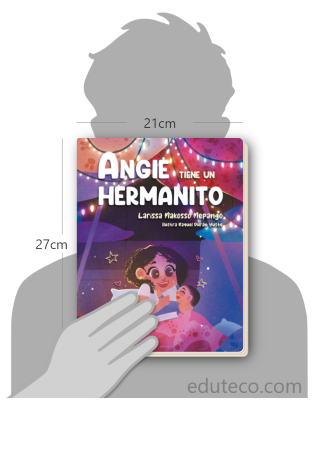 Comparación del tamaño de el libro Angie tiene un hermanito respecto a una persona. Este mide 21 centímetros de ancho por 27 centímetros de alto