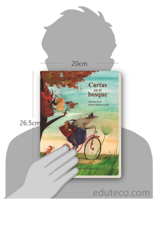Comparación del tamaño de el libro Cartas en el bosque respecto a una persona. Este mide 20 centímetros de ancho por 26.5 centímetros de alto
