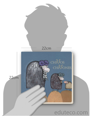 Comparación del tamaño de el libro Chivos chivones respecto a una persona. Este mide 22 centímetros de ancho por 22 centímetros de alto