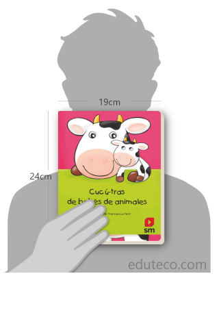Comparación del tamaño de el libro Cucú-tras de bebés de animales respecto a una persona. Este mide 19 centímetros de ancho por 24 centímetros de alto