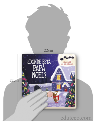 Comparación del tamaño de el libro ¿Dónde está Papá Noel? respecto a una persona. Este mide 22 centímetros de ancho por 22 centímetros de alto