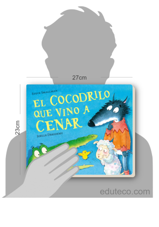 Comparación del tamaño de el libro El cocodrilo que vino a cenar respecto a una persona. Este mide 27 centímetros de ancho por 23 centímetros de alto