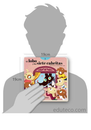 Comparación del tamaño de el libro El lobo y las siete cabritas : Con texturas en el interior respecto a una persona. Este mide 19 centímetros de ancho por 19 centímetros de alto