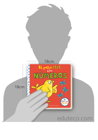 Comparación del tamaño de el libro El pollo Pepe y los números respecto a una persona. Este mide 18 centímetros de ancho por 18 centímetros de alto