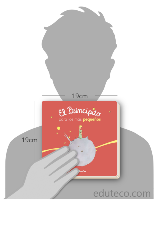 Comparación del tamaño de el libro El Principito para los más pequeños  respecto a una persona. Este mide 19 centímetros de ancho por 19 centímetros de alto