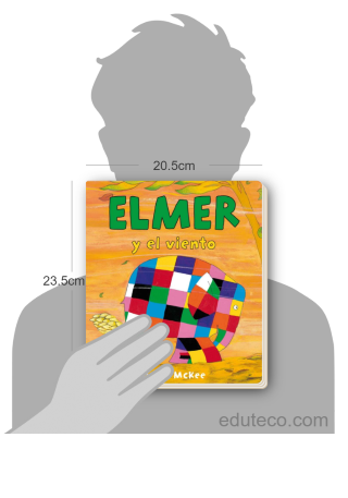 Comparación del tamaño de el libro Elmer y el viento respecto a una persona. Este mide 20.5 centímetros de ancho por 23.5 centímetros de alto