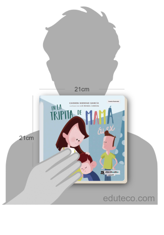 Comparación del tamaño de el libro En la tripita de mamá respecto a una persona. Este mide 21 centímetros de ancho por 21 centímetros de alto