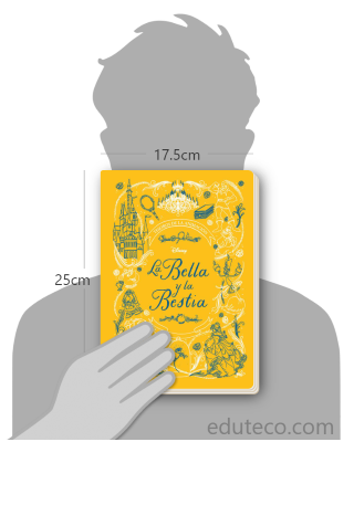 Comparación del tamaño de el libro La Bella y la Bestia respecto a una persona. Este mide 17.5 centímetros de ancho por 25 centímetros de alto