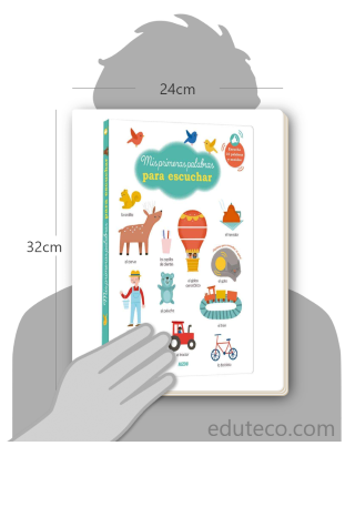 Comparación del tamaño de el libro Mis primeras palabras para escuchar respecto a una persona. Este mide 24 centímetros de ancho por 32 centímetros de alto