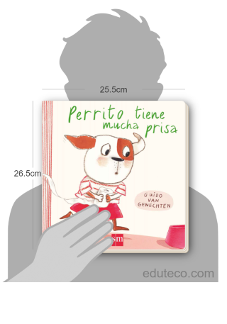 Comparación del tamaño de el libro Perrito tiene mucha prisa respecto a una persona. Este mide 25.5 centímetros de ancho por 26.5 centímetros de alto