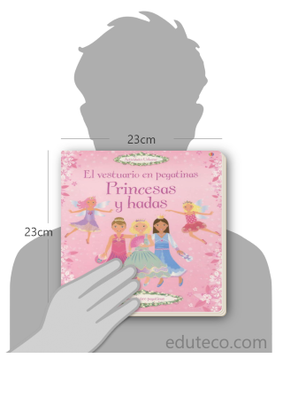 Comparación del tamaño de el libro Princesas y hadas respecto a una persona. Este mide 23 centímetros de ancho por 23 centímetros de alto