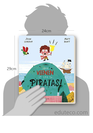 Comparación del tamaño de el libro ¡Que vienen los piratas! respecto a una persona. Este mide 24 centímetros de ancho por 29 centímetros de alto