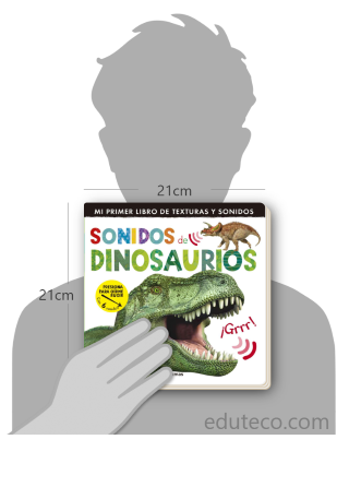 Comparación del tamaño de el libro Sonidos de dinosaurios  respecto a una persona. Este mide 21 centímetros de ancho por 21 centímetros de alto