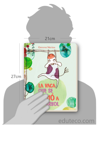 Comparación del tamaño de el libro La vaca que se subió a un árbol respecto a una persona. Este mide 21 centímetros de ancho por 27 centímetros de alto