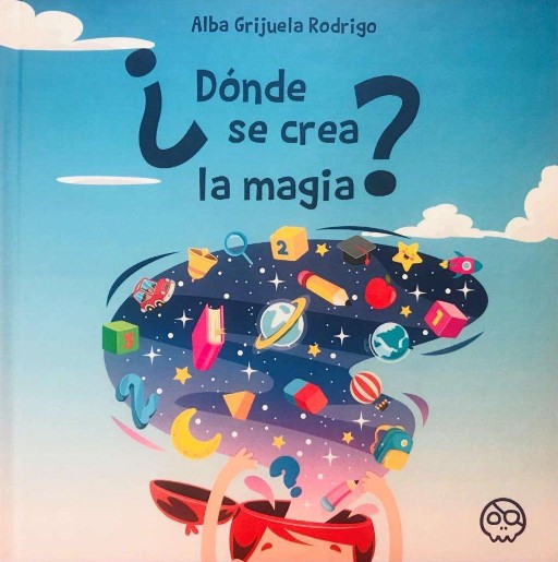 reseña del libro ¿Dónde se crea la magia?