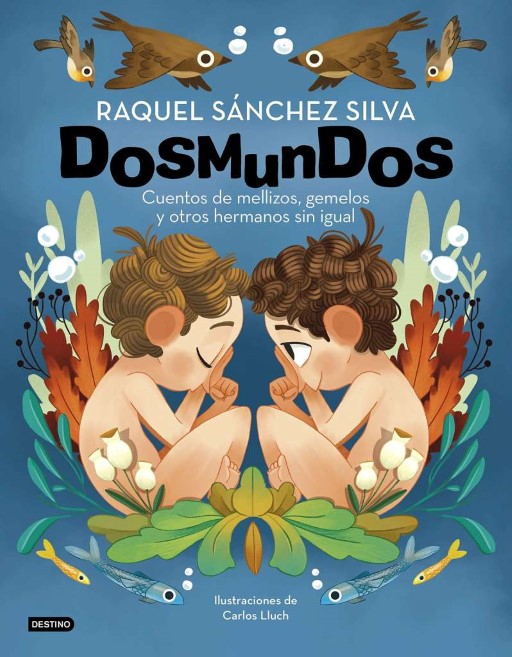 reseña del libro Dosmundos : Cuentos de mellizos, gemelos y otros hermanos sin igual