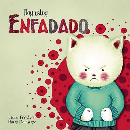 reseña del libro Hoy estoy... Enfadado