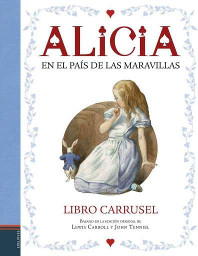 reseña del libro Alicia en el País de las Maravillas : Libro carrusel