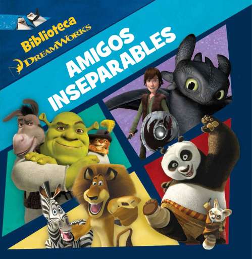 reseña del libro Amigos inseparables : Dreamworks