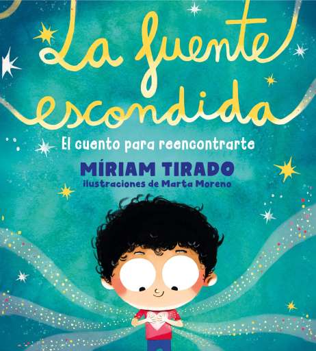 reseña del libro La fuente escondida: El cuento para reencontrarte 