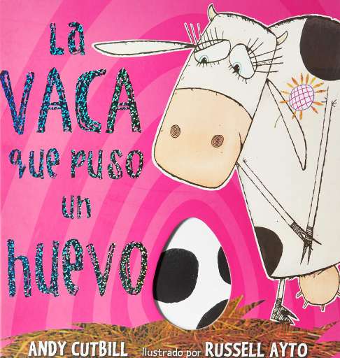 reseña del libro La vaca que puso un huevo