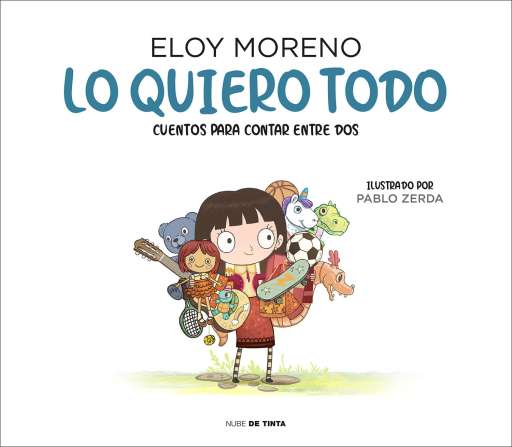 reseña del libro Lo quiero todo : Cuentos para contar entre dos