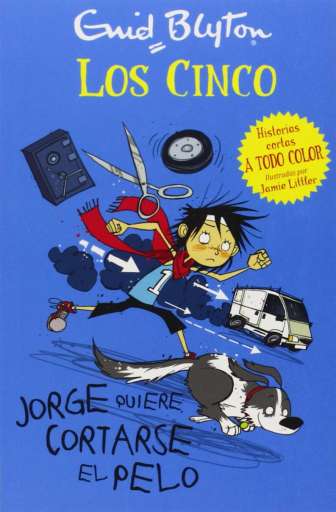 reseña del libro Los Cinco. Jorge Quiere Cortarse El Pelo