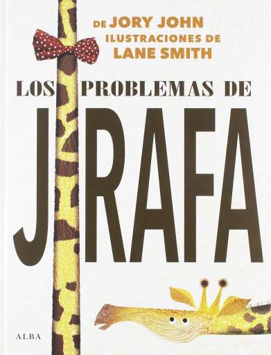 reseña del libro Los problemas de Jirafa