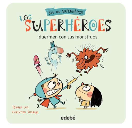 reseña del libro Los superhéroes duermen con sus monstruos