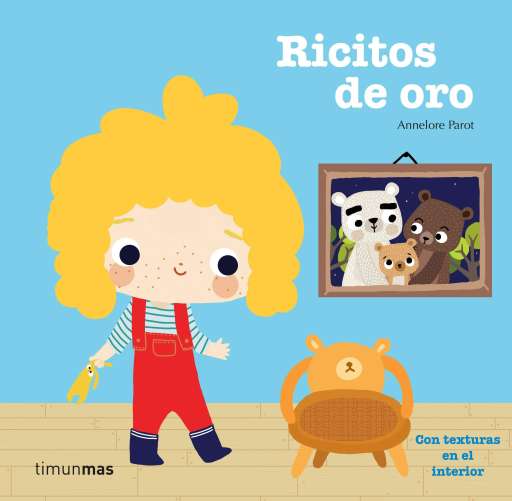 reseña del libro Ricitos de oro : Con texturas en el interior