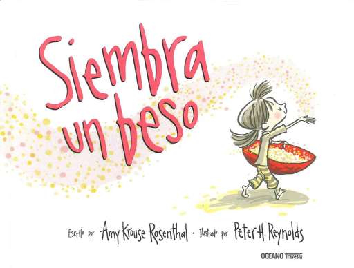 reseña del libro Siembra Un Beso