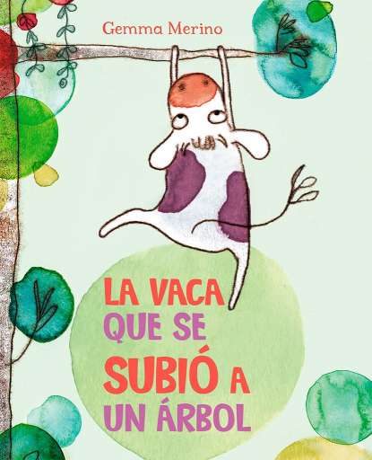 libro La vaca que se subió a un árbol Mismo autor